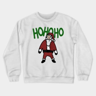 Hohoho I am Santa Crewneck Sweatshirt
